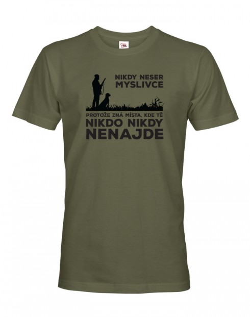 Pánské tričko Nikdy neser myslivce