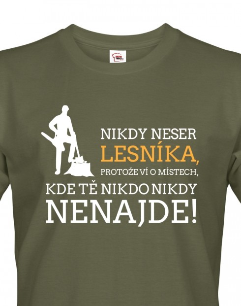 Pánské tričko Nikdy neser lesníka