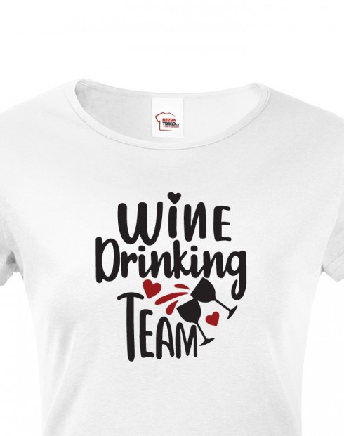 Dámské tričko Wine Drinking team