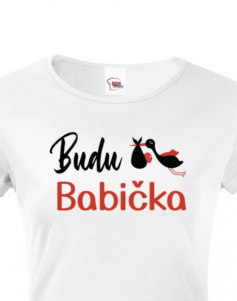 Dámské tričko Budu babička