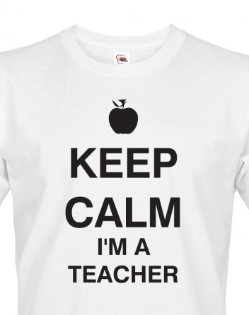 Pánské tričko pro učitele Keep calm I'm teacher