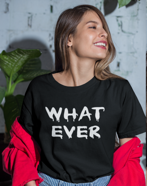 Dámské tričko - Whatever