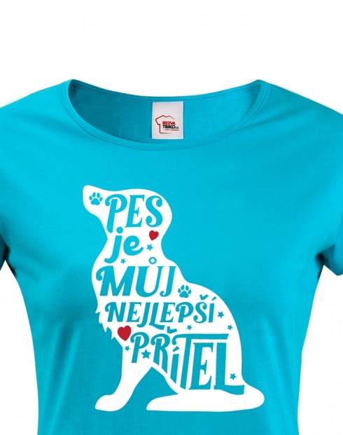 Dámské tričko -Pes je můj nejlepší přítel