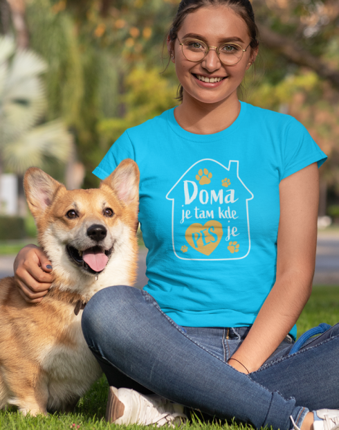 Dámské tričko - Doma je tam, kde je pes