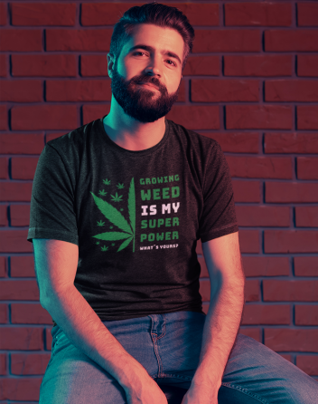 Pánské tričko -Growing weed is my super power