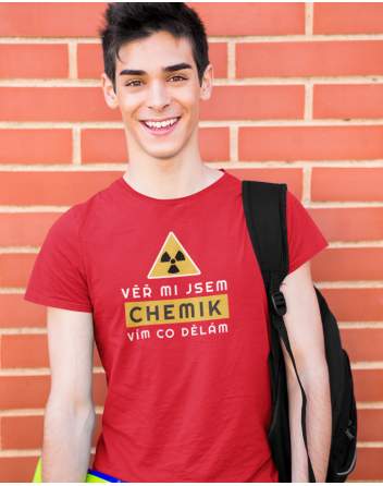 Pánské tričko - Věř mi jsem chemik vím co dělám