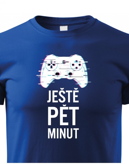 Dětské tričko - Ještě pět minut