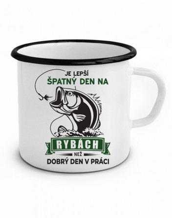 Plecháček Lepší špatný den na rybách než dobrý v práci
