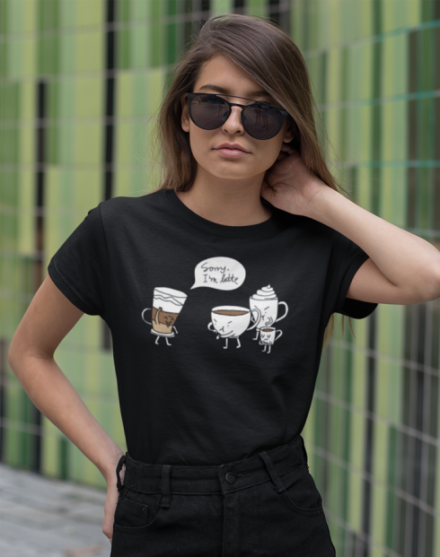 Dámské tričko - Sorry I am latte