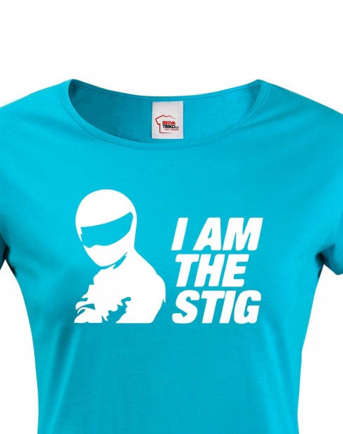 Dámské tričko I am the Stig