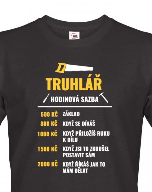 Pánské tričko - Hodinová sazba truhláře