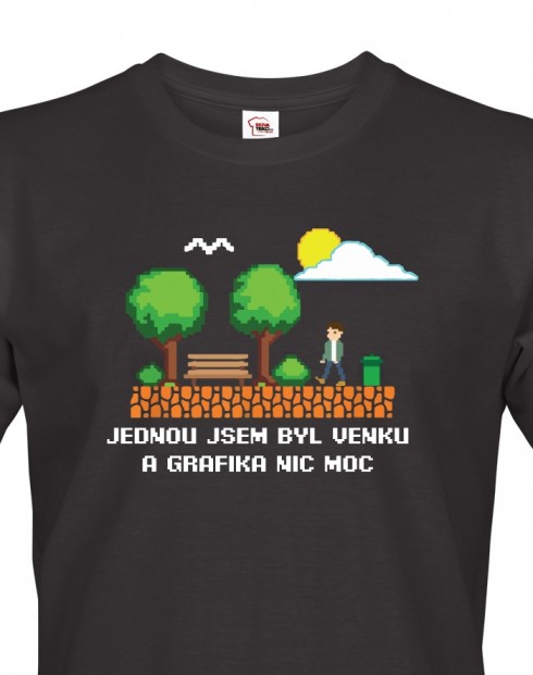 Pánské triko - Jednou jsem byl venku a grafika nic moc