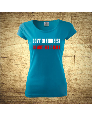 Don´t do your best, do whatever it takes