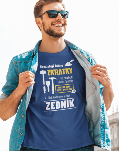 Pánské tričko pro zedníka - Neexistují žádné zkratky