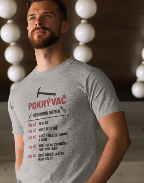 Pánské tričko - Hodinová sazba pokrývač