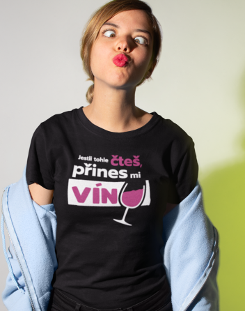 Dámské tričko - Jestli tohle čteš přines mi víno