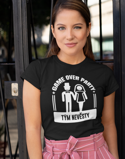 Dámské rozlučkové tričko Game over party Tým nevěsty