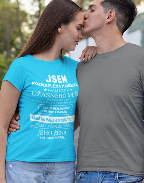 Dámské tričko k narozeninám - Jsem rozmazlená manželka