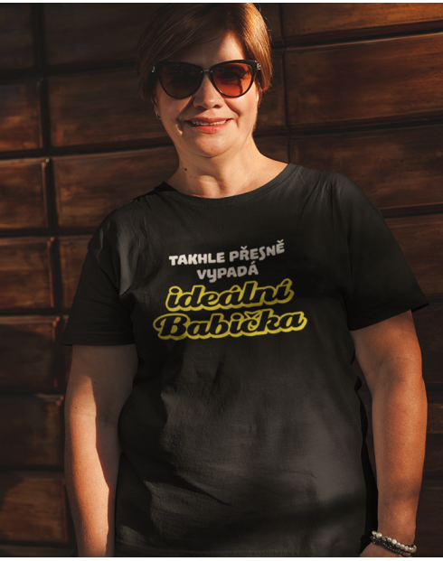 Tričko s potiskem pro babičku - Ideální babička