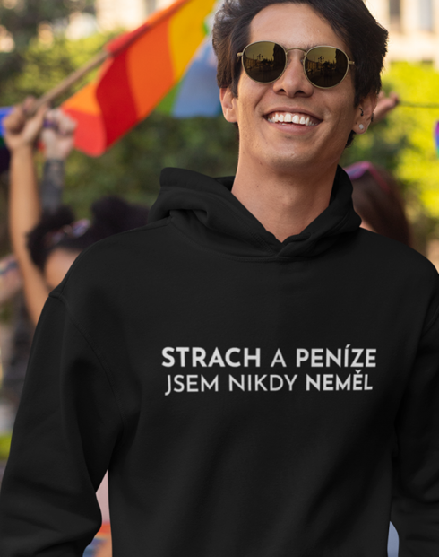 Pánská mikina - Strach a peníze jsem nikdy neměl