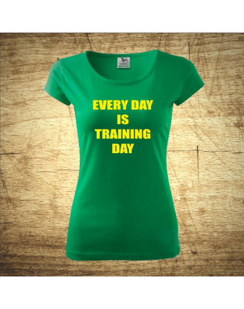 Every day is training day