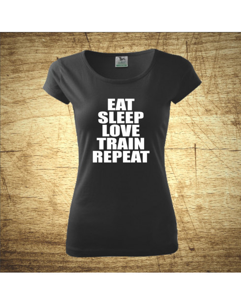Eat, sleep, love, train, repeat