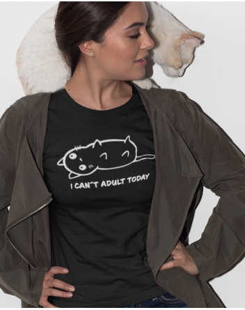 Dámské tričko I Cant Adult Today