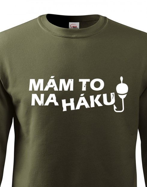Mikina nejen pro rybáře - Mám to na háku
