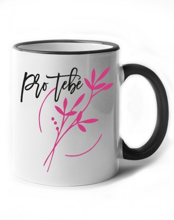 Keramický hrneček - Pro tebe