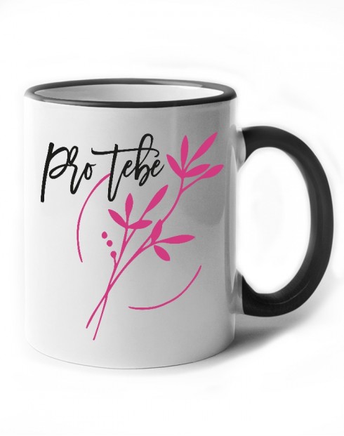 Keramický hrneček - Pro tebe