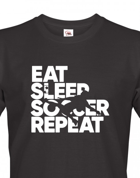 Pánské tričko Fotbal eat, sleep, soccer, repeat