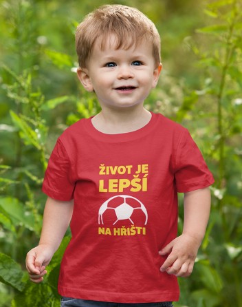 Dětské tričko - Fotbal život je lepší na hřišti