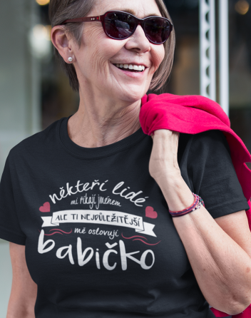Tričko pro babičku nejen k narozeninám