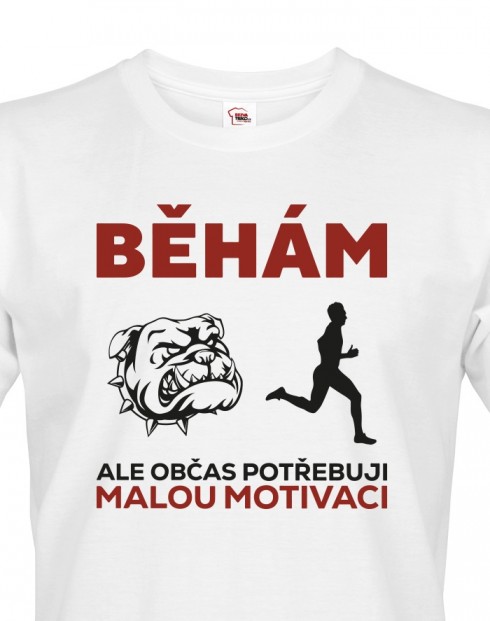 Pánské tričko - Běhám ale občas potřebuji motivaci
