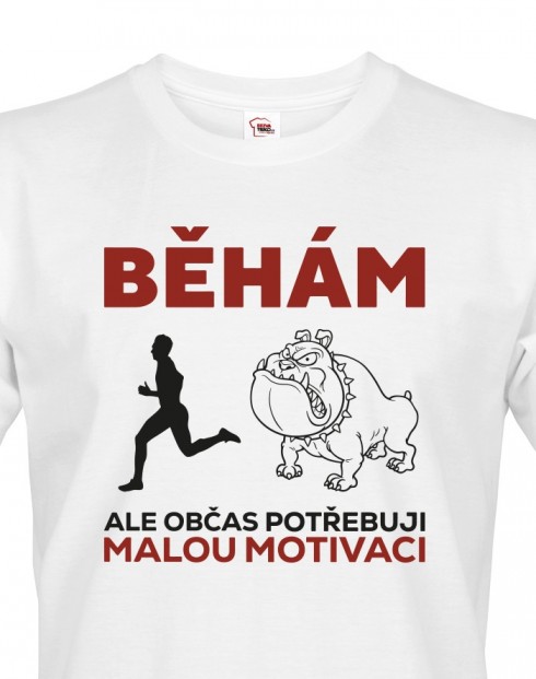 Pánské tričko - Běhám ale občas potřebuji motivaci 2