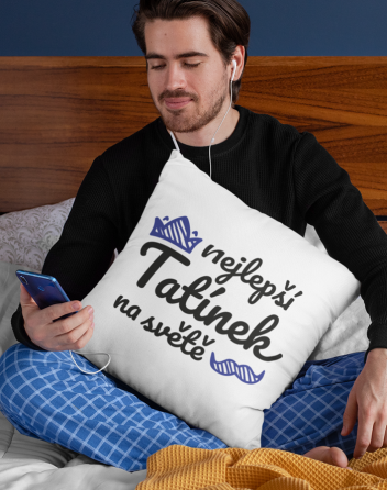 Polštář pro tatínka Nejlepší tatínek na světě