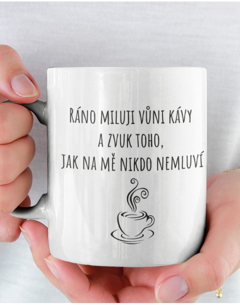 Hrneček Ráno miluji vůni kávy