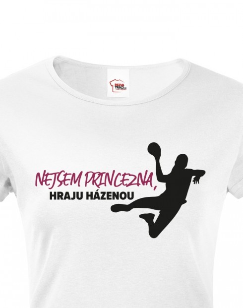 Dámske tričko Nejsem princezna hraju házenou