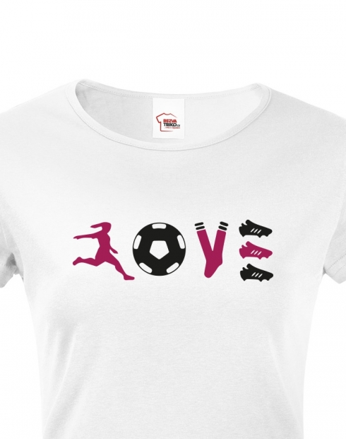 Dámské tričko - fotbal LOVE